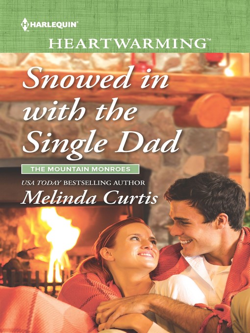 Title details for Snowed in with the Single Dad by Melinda Curtis - Available